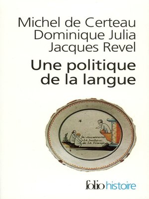 cover image of Une Politique de la langue. La Révolution française et les patois